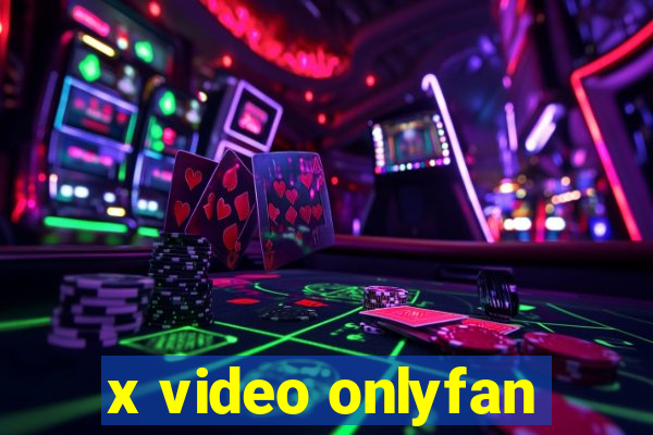 x video onlyfan